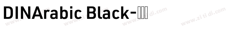 DINArabic Black字体转换
